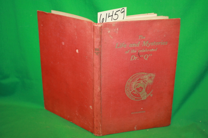 Dr.  Q : The Life and Mysteries of the Celebrated Dr.  Q