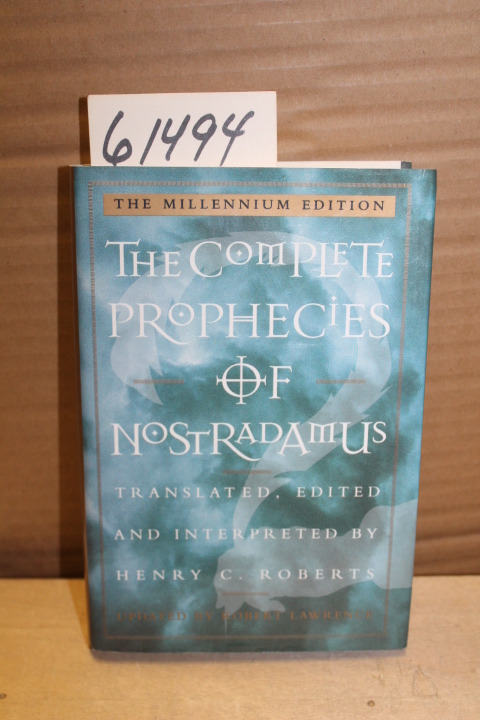Roberts, Henry C (trans, edited and inter...: Complete Prophecies of Nostradamus