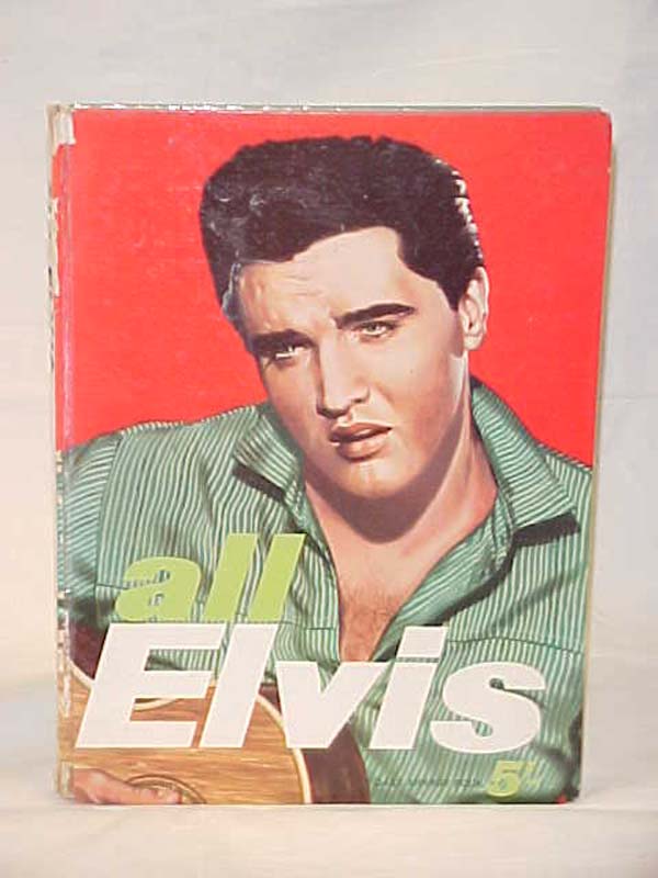 Buckle, Phillip: All Elvis; An Unofficial Biography of the  King of Discs