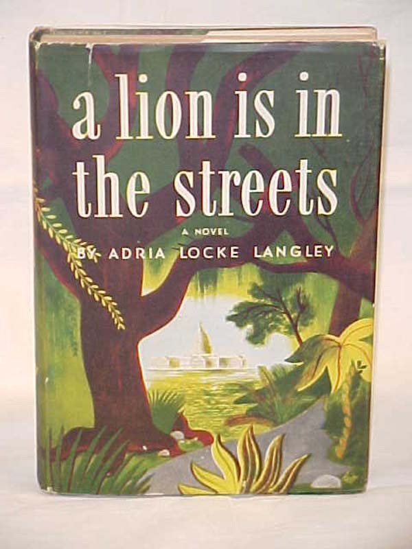 Langley, Adria Locke SIGNED BY AUTHOR: A Lion is in the Streets