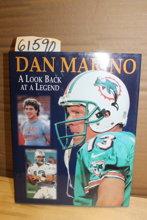 Keidel, Ken: Dan Marino A Look Back at a Legend