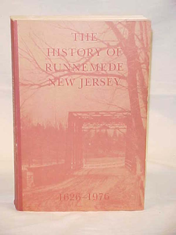 Leap, William W. Signed inscribed by...: The History of Runnemede, New Jersey...