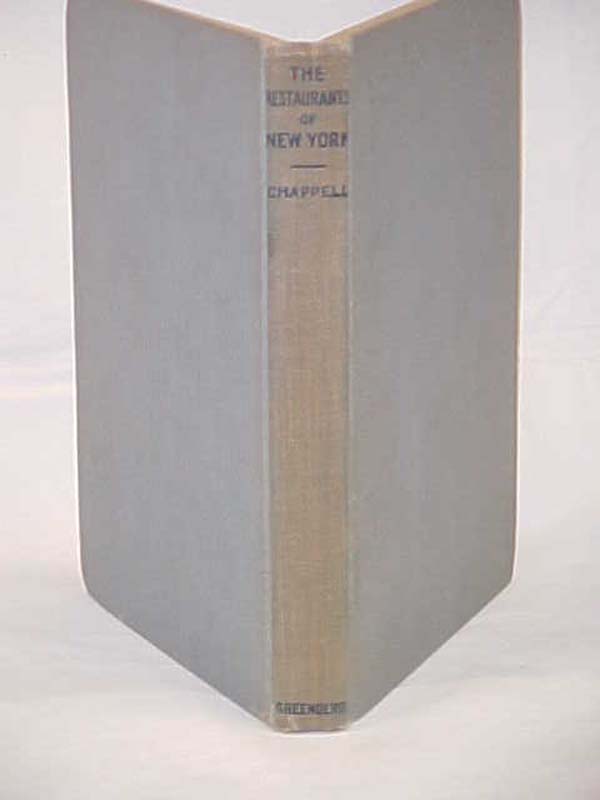 Chappell, George S.: The Restaurants of New York