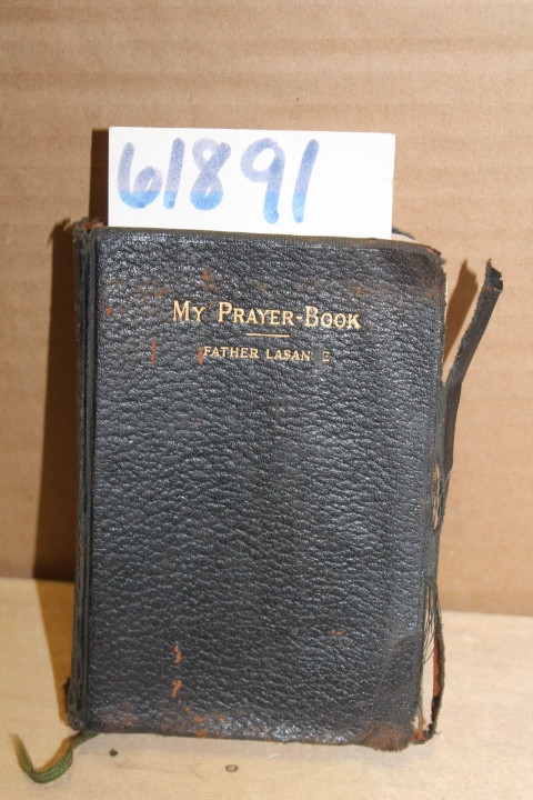 Lasance, Father Reverend: My Prayer Book, Happiness in Goodness