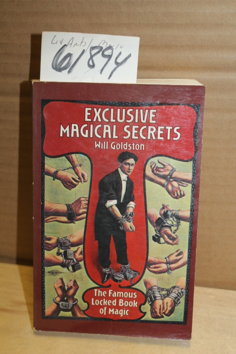 Goldston, Will: Exclusive Magical Secrets: The Famous book of Magic