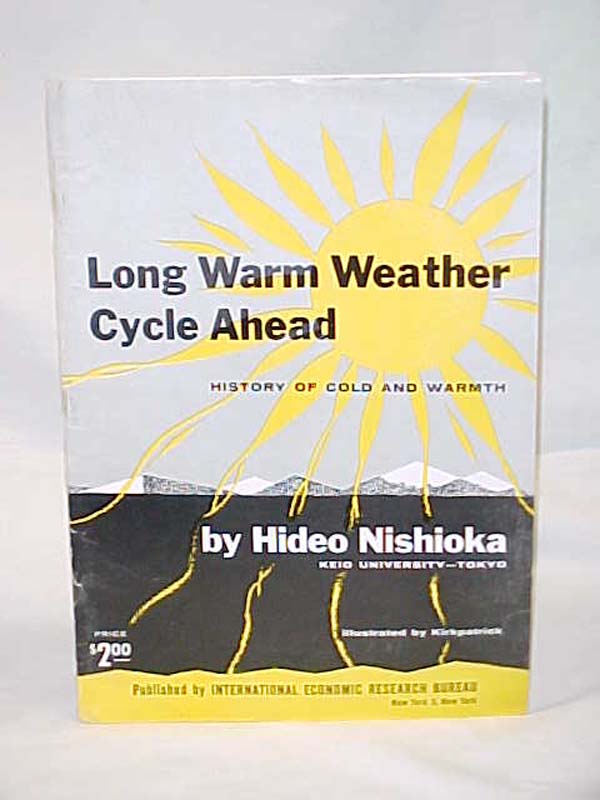 Nishioka, Hideo: Long Warm Weather Cycle Ahead, History of Cold and Warmth