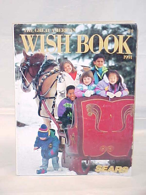 Sears Roebuck: The Great American Wish Book 1991