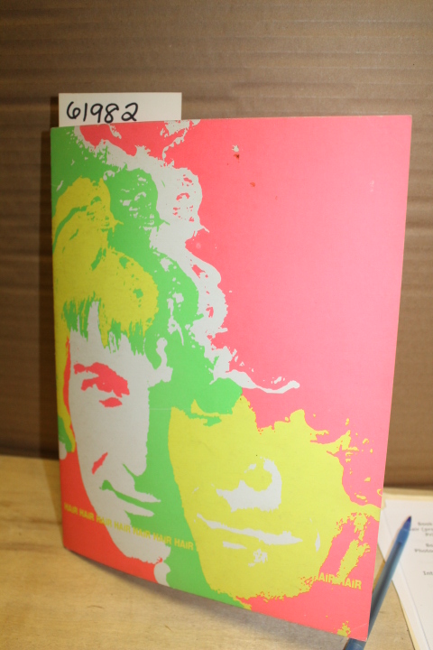 Ragni, Gerome & James Rado: Michael Butler presents Hair (program book)