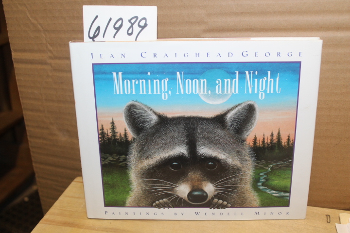 George, Jean Craighead: Morning, Noon, and Night