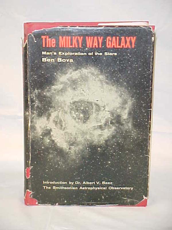 Bova, Ben: Milky Way Galaxy: Man's Exploration of the Stars