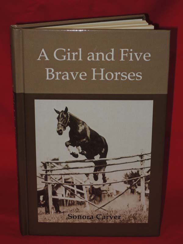 Carver, Sonora: A Girl and Five Brave Horses