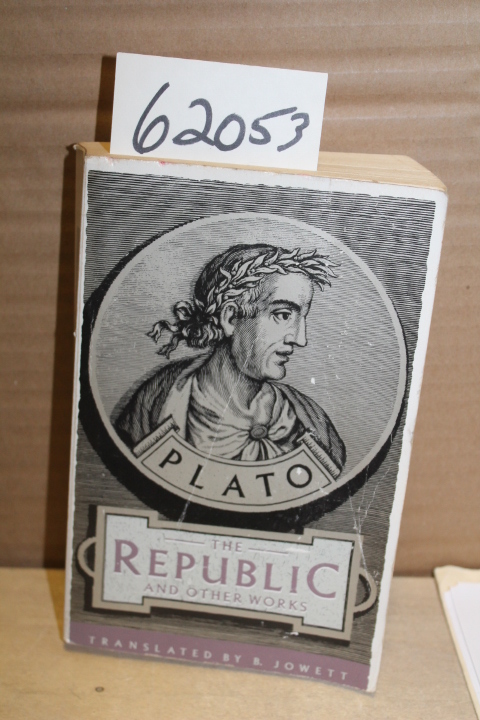 Plato: Republic and Other Works