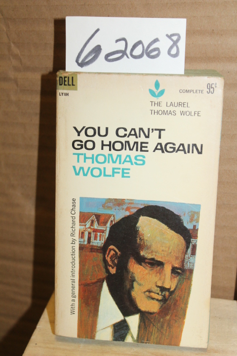 Wolfe, Thomas: You Can't Go Home Again