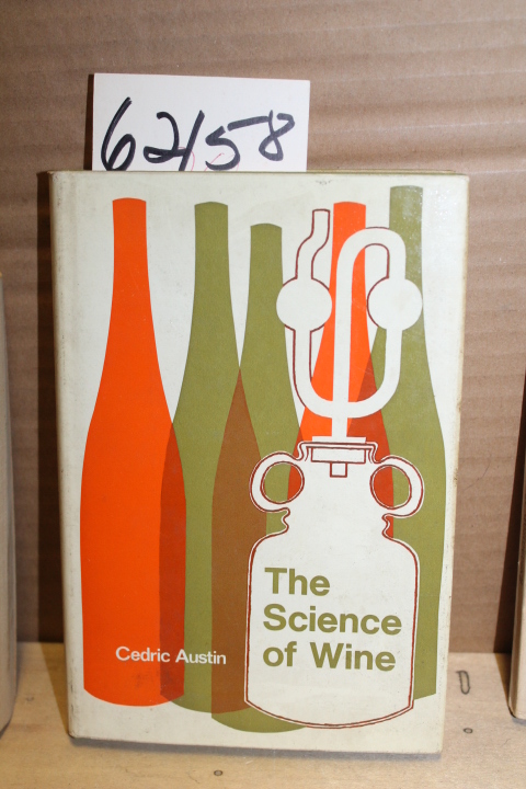 Austin, Cedric: The Science of Wine