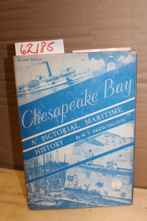 Brewington, M.V.: Chesapeake Bay, A Pictorial Maritime