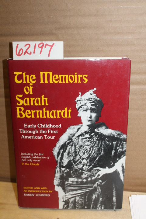 Lesberg, Sandy (Editor): The Memoirs of Sarah Bernhardt, Early Childhood Thro...