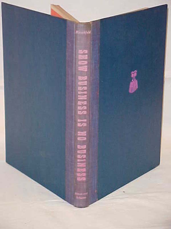 Hirschfeld, Al ; Kandall Kelly's PERSONAL BOOK: Show Business is No Business