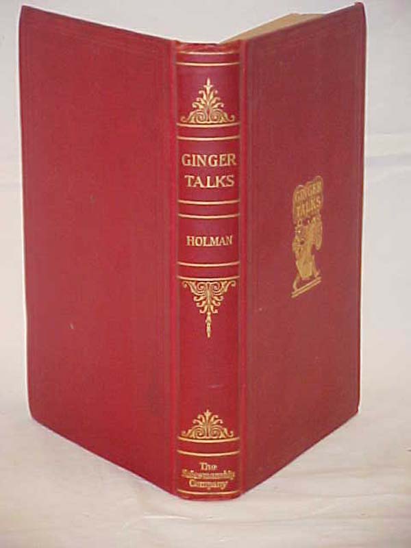 Holman, Worthington C.: Ginger Talks, I-The Talks of a Sales Manager to His M...