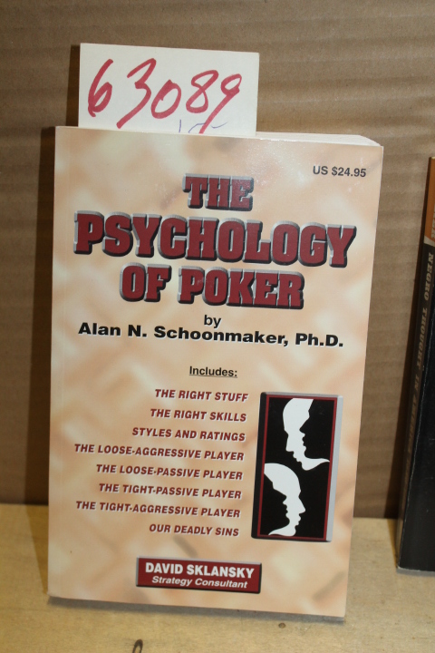 Schoonmaker, Alan N Ph. D.: Psychology of Poker