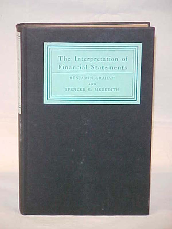 Graham, Benjamin: The Interpretation of Financial Statements   green label