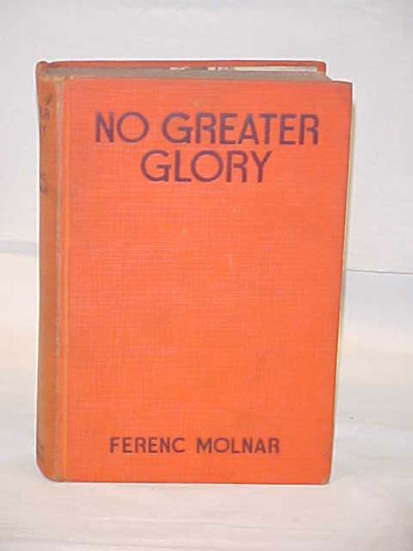 Molnar, Ferenc: No Greater Glory, Photoplay Title of The Paul Street Boys