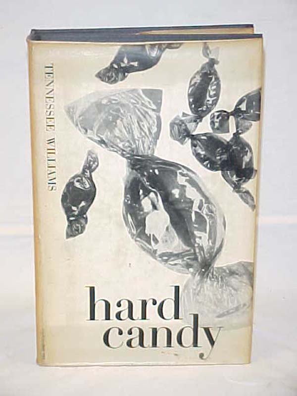 Williams, Tennessee: Hard Candy