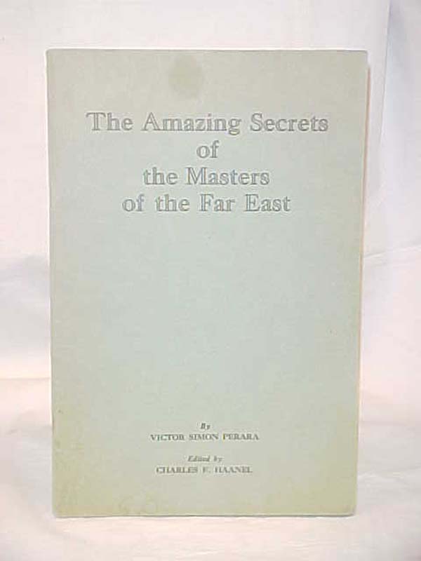Perara, Victor Simon & Haanel, Charles: The Amazing Secrets of the Masters of...