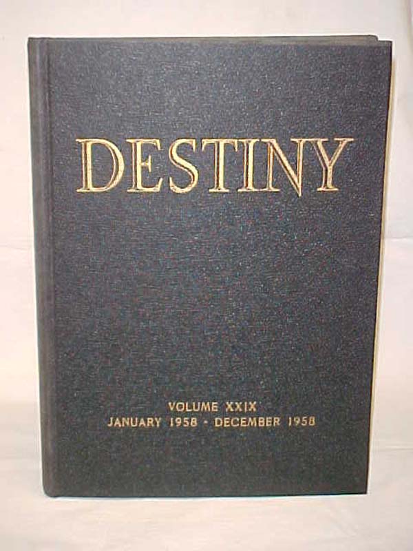 Destiny Magazine: Destiny Magazine; Vol. XXIX or Anglo-Saxon Destiny Magazine,
