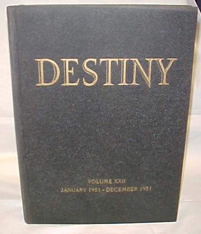 Destiny Magazine: Destiny Magazine; Vol. XXII or Anglo-Saxon Destiny Magazine,
