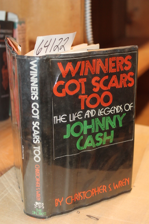Wren, Christopher: Winners Got Scars Too The Life & Legends of Johnny Cash