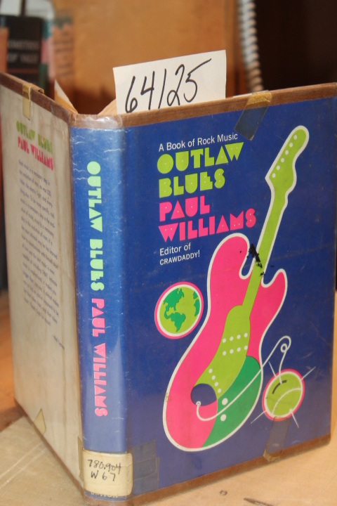 Williams, Paul: Outlaw Blues A Book of Rock Music