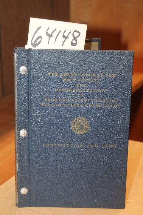 Grand Lodge: Constitution and Laws of the Grand Lodge of the Most Ancient and...
