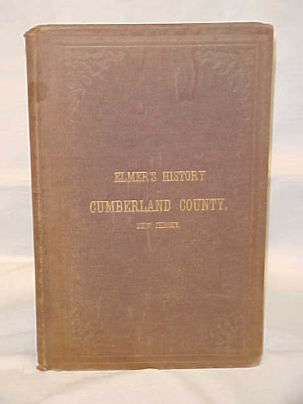 Elmer, Lucius Q. C.: History of the Early Settlement and Progress of Cumberla...