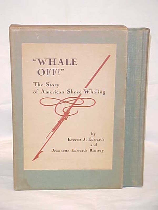 Edwards, Everett & Rattray, Jeannett...: Whale Off, The Story of American Sho...