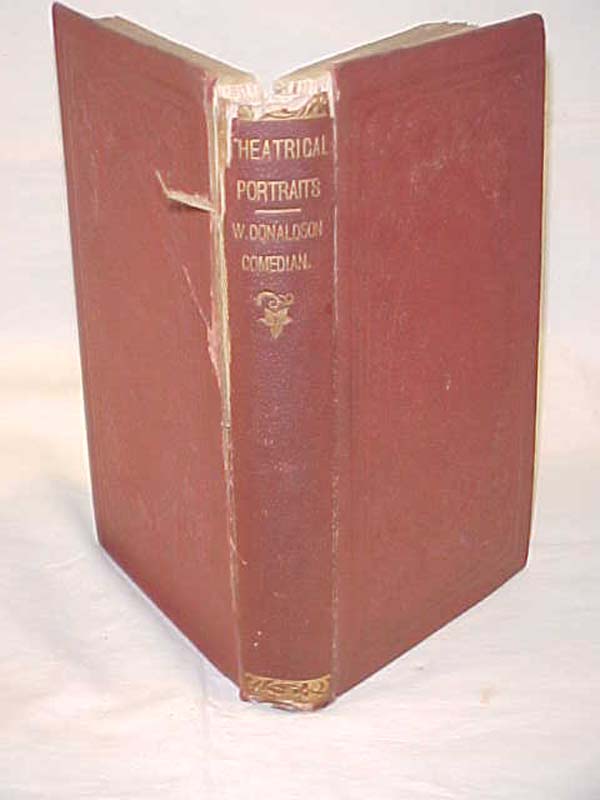 Donaldson, Walter: Theatrical Portraits, or the Days of Shakespeare, Betterto...