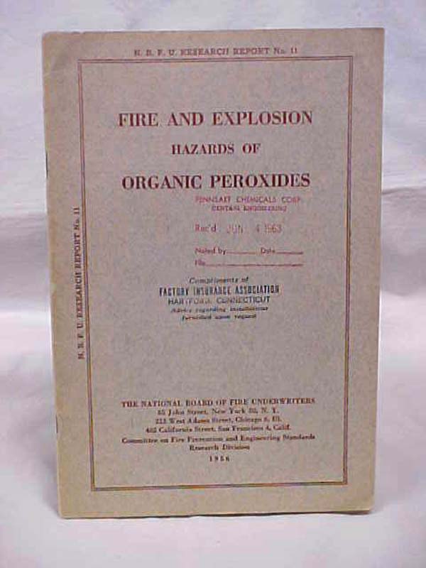 NATIONAL  BOARD OF FIRE UNDERWRITERS: Fire and Explosion Hazards of Organic P...