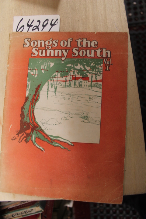 FEIST, LEO: Songs of the Sunny South containing all Familiar Plantation and M...