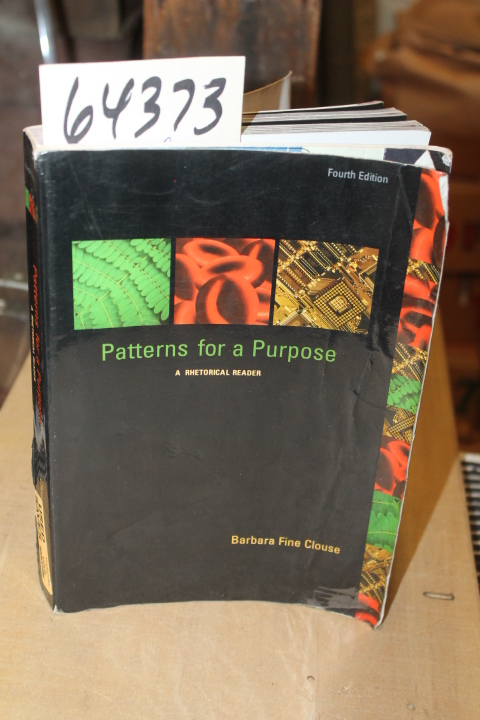 Clouse, Barbara Fne: Patterns for a Purpose, A Rhetorical Reader