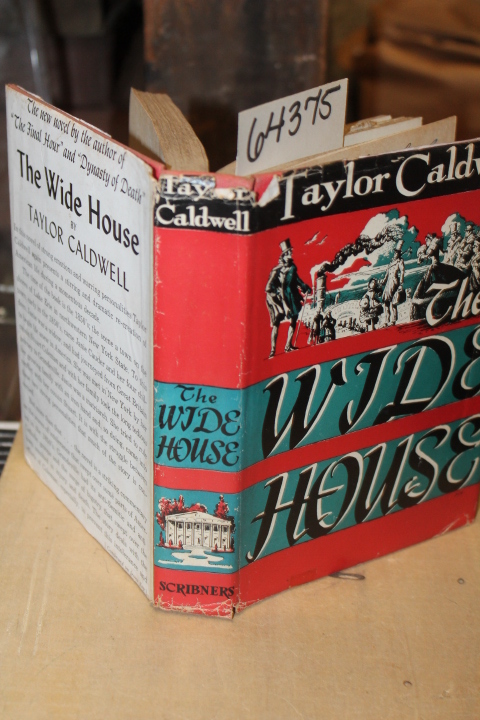 Caldwell, Taylor: Wide House