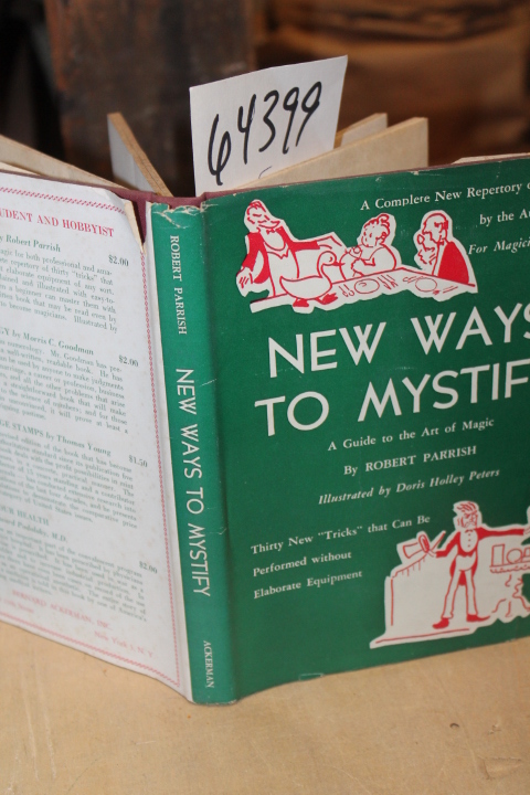 Parrish, Robert: New Ways to Mystify A Guide to the Art of Magic
