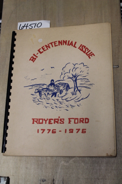 Royer's Ford: Royer's Ford, Bi-Centennial Issue 1776-1976