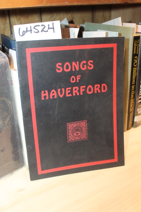 Field, Elliot, Melloe, Ralph, Seiler, C....: Songs of Haverford, Black Paberback