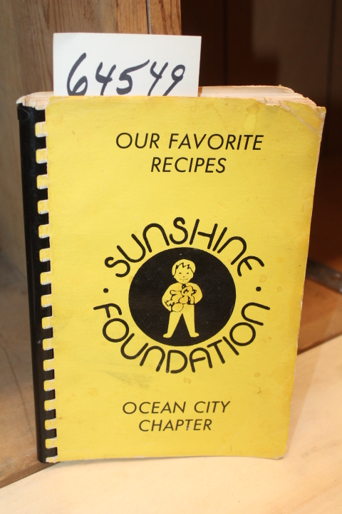 Ocean City Chapter of Sunshine Foundation: A Book of Favorite Recipes