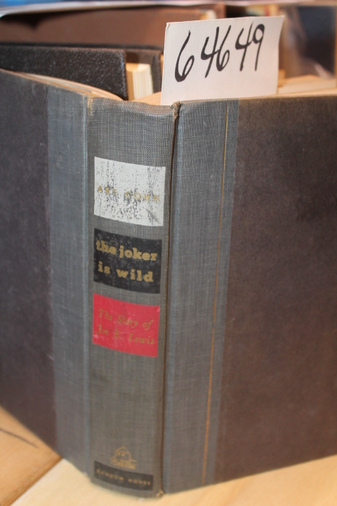 Cohn, Art: The Joker is Wild The Story of Joe E. Lewis