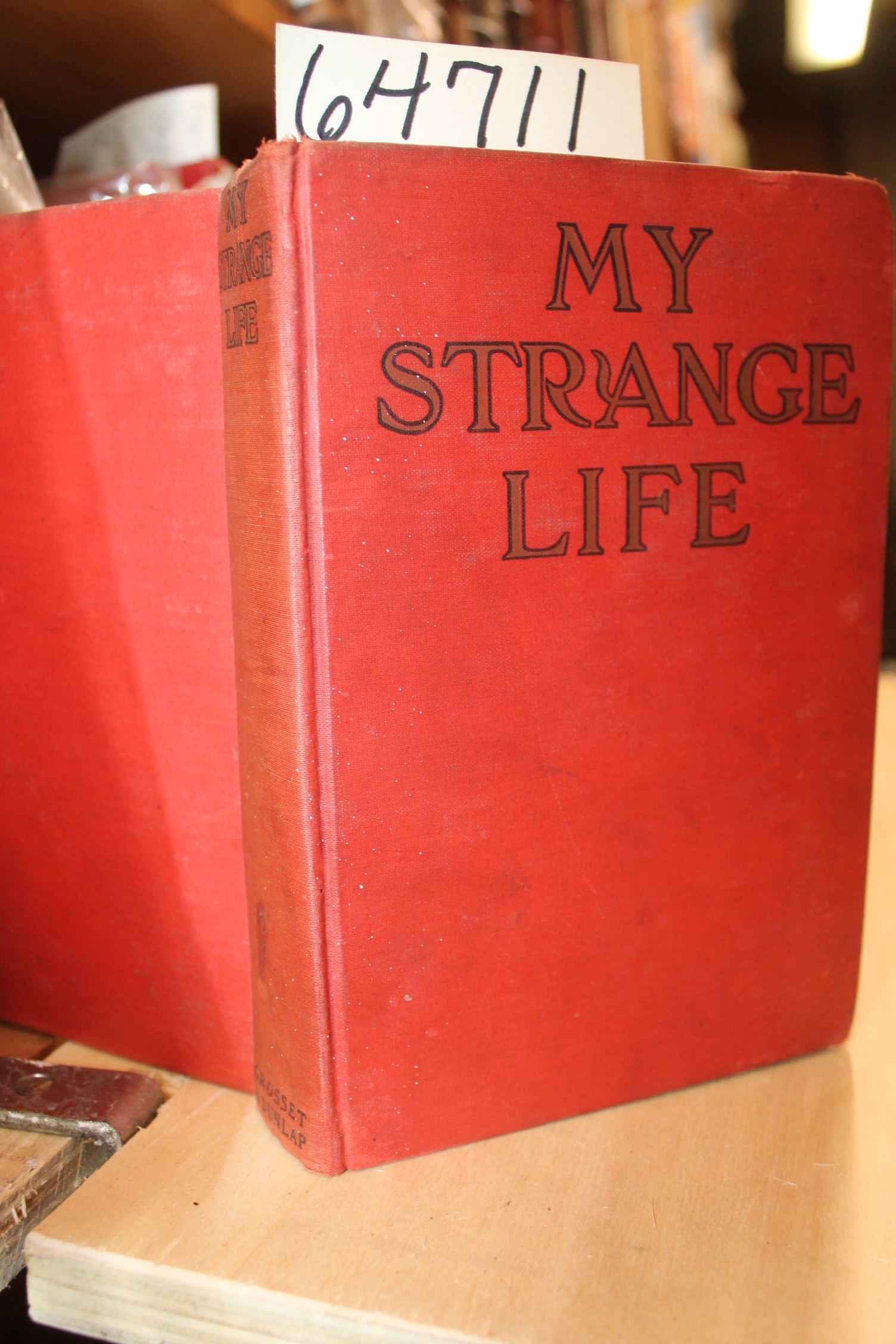 Clode, Edward J.: MY STRANGE LIFE The Intimate Life Story of a Moving Picture...