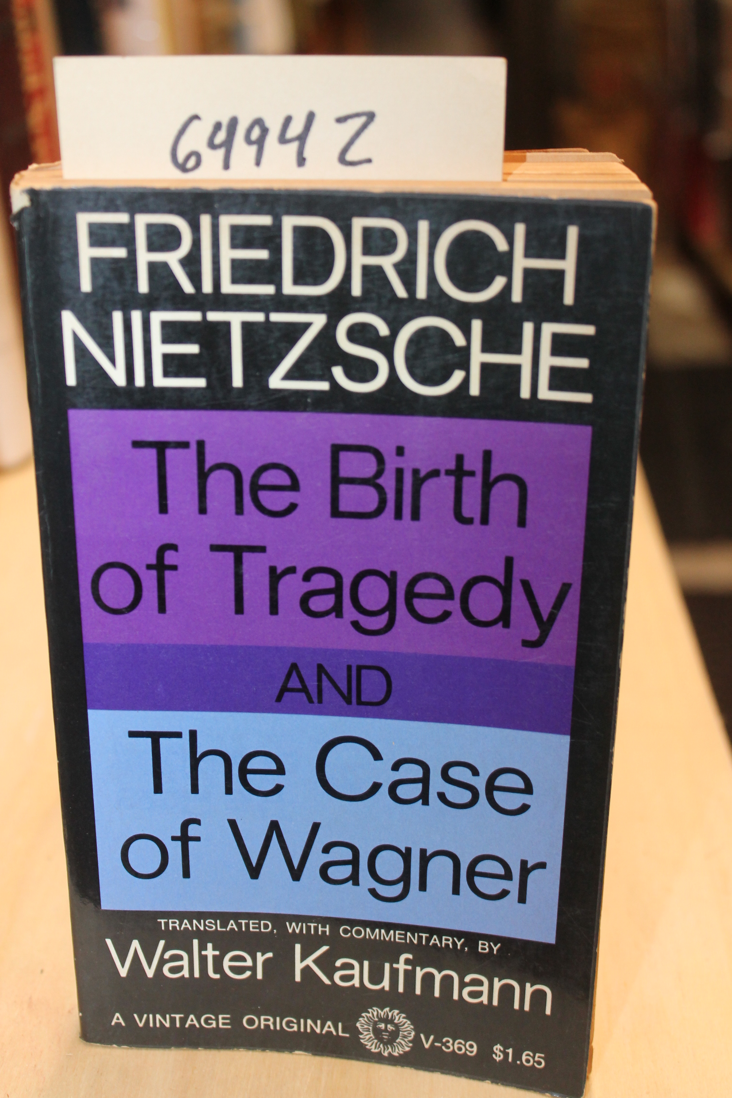 Nietzsche, Friedrich: The Birth of Tragedy & The Case of Wagner