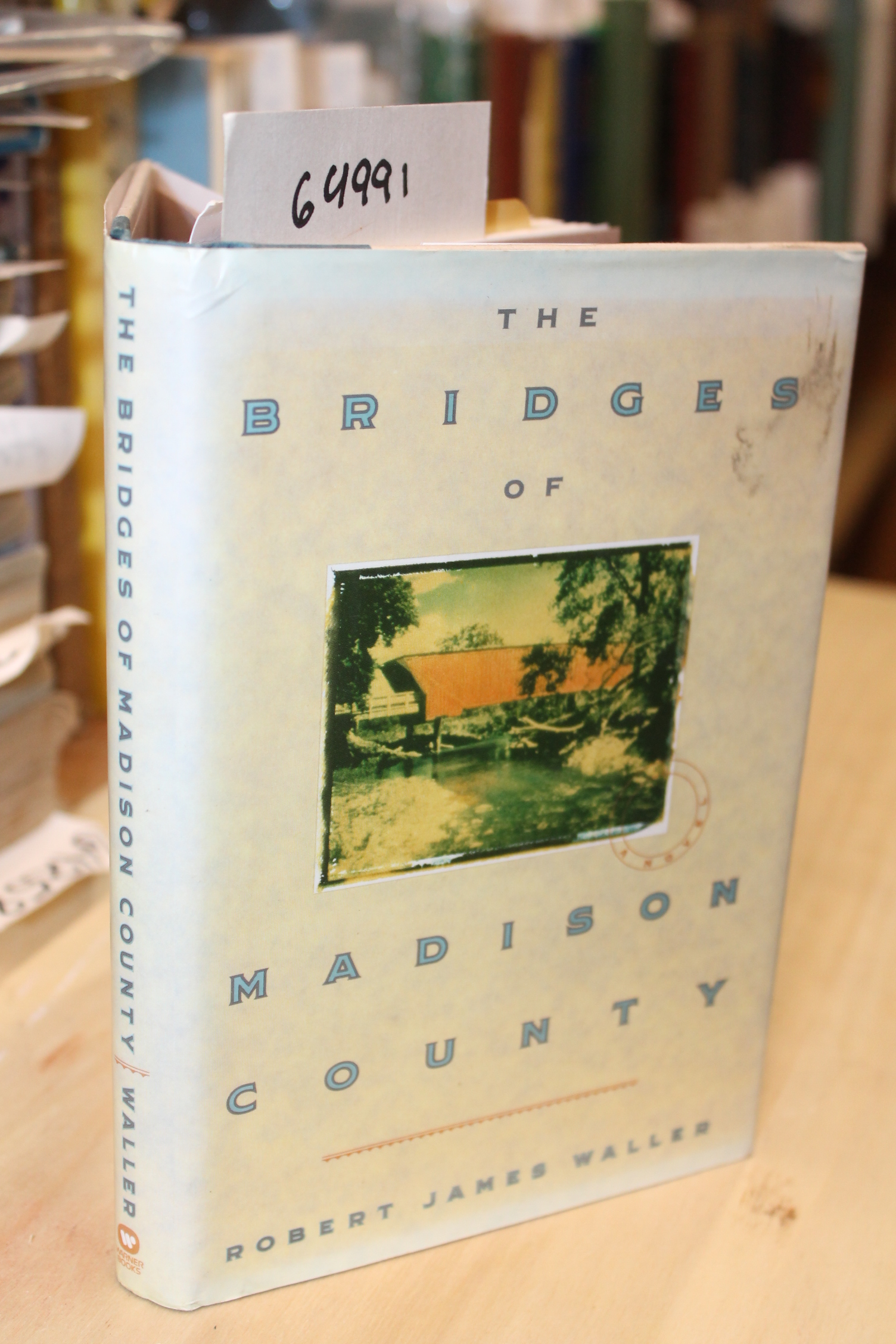 Waller, Robert James: The Bridges of Madison County