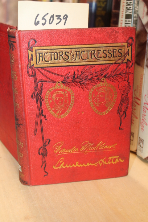 Matthews, Brander & Hutton, Laurence...: Actors and Actresses; The Kembles an...