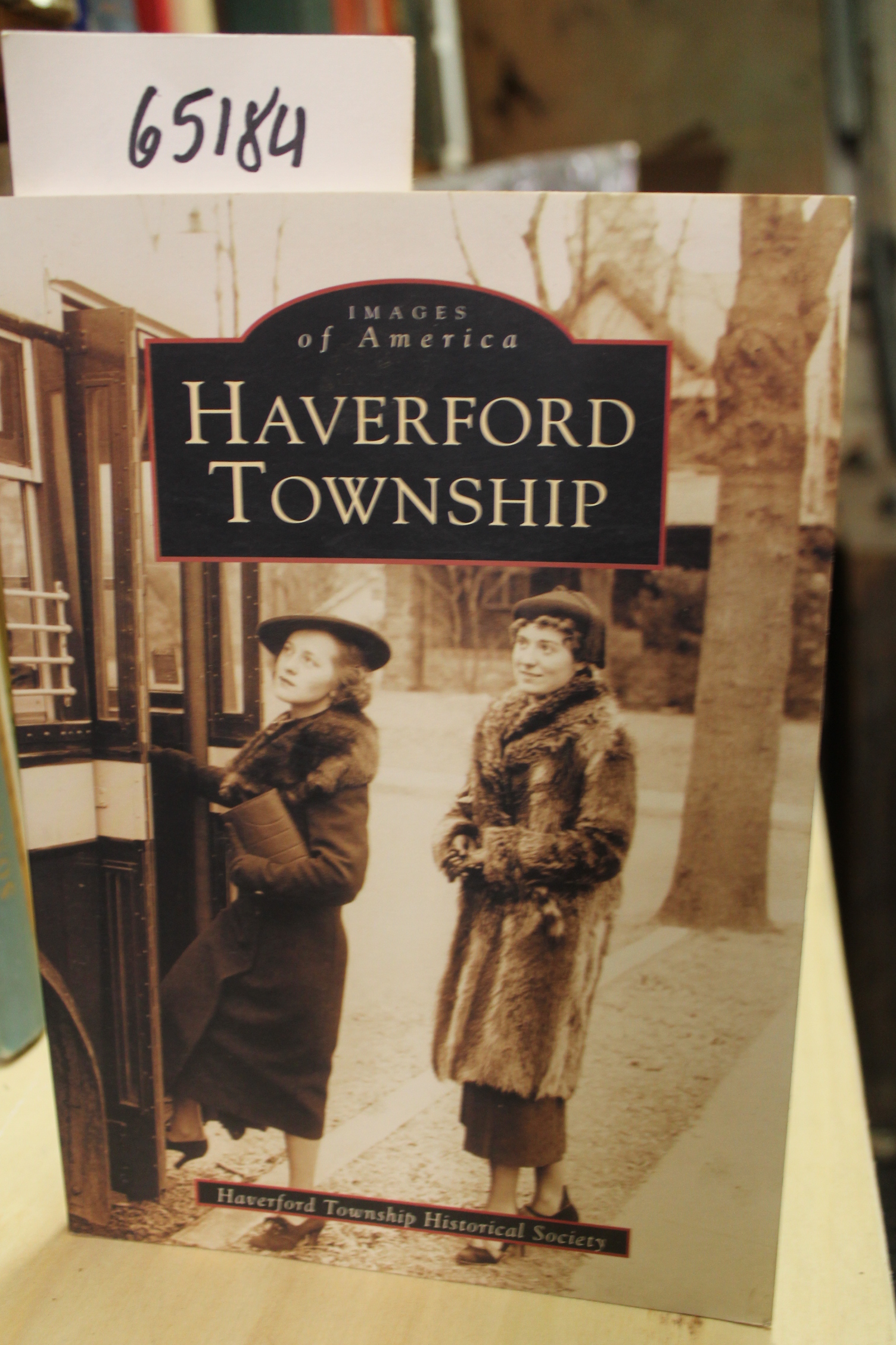 Haverford Township: Images of America: Haverford Township