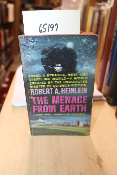 Heinlein, Robert A.: The Menace From Earth